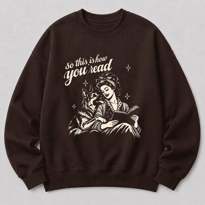 How You Read German Shepherd Printed Sweatshirt | Dog Lover Reader Gift Dark Chocolate