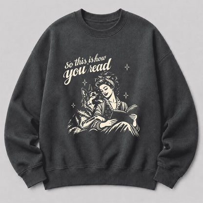 How You Read German Shepherd Printed Sweatshirt | Dog Lover Reader Gift Dark Heather