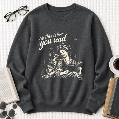 How You Read German Shepherd Printed Sweatshirt | Dog Lover Reader Gift Dark Heather