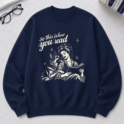 How You Read German Shepherd Printed Sweatshirt | Dog Lover Reader Gift Navy