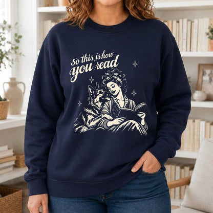 How You Read German Shepherd Printed Sweatshirt | Dog Lover Reader Gift Navy