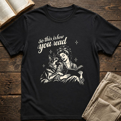 How You Read German Shepherd Printed T-Shirt | Dog Lover Reader Gift Black