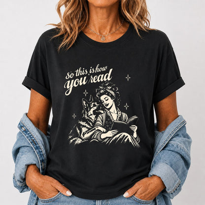How You Read German Shepherd Printed T-Shirt | Dog Lover Reader Gift Black