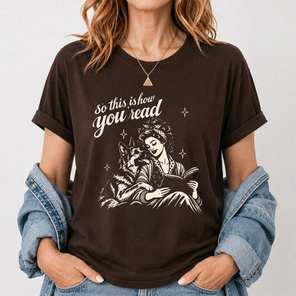 How You Read German Shepherd Printed T-Shirt | Dog Lover Reader Gift Dark Chocolate