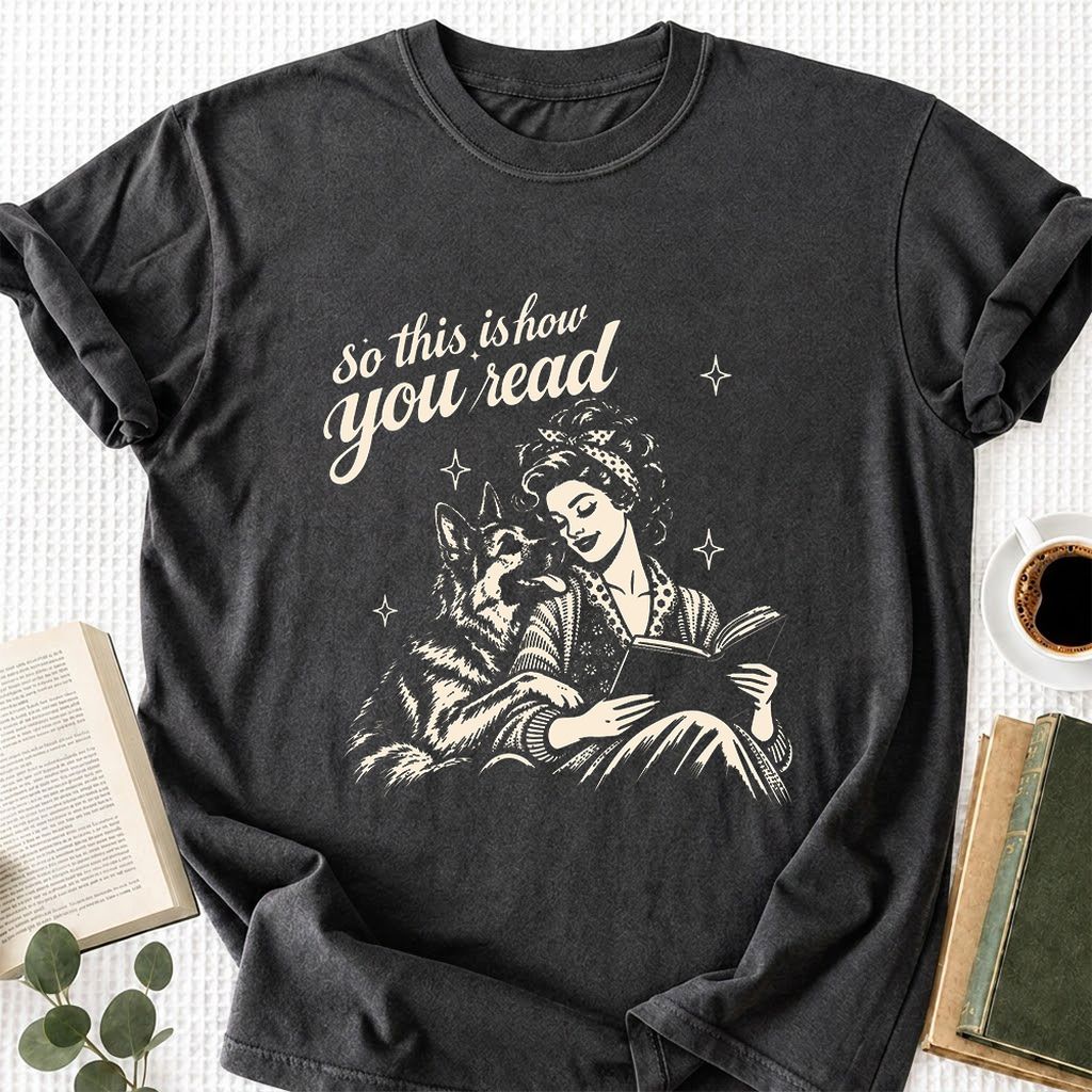 How You Read German Shepherd Printed T-Shirt | Dog Lover Reader Gift Dark Heather