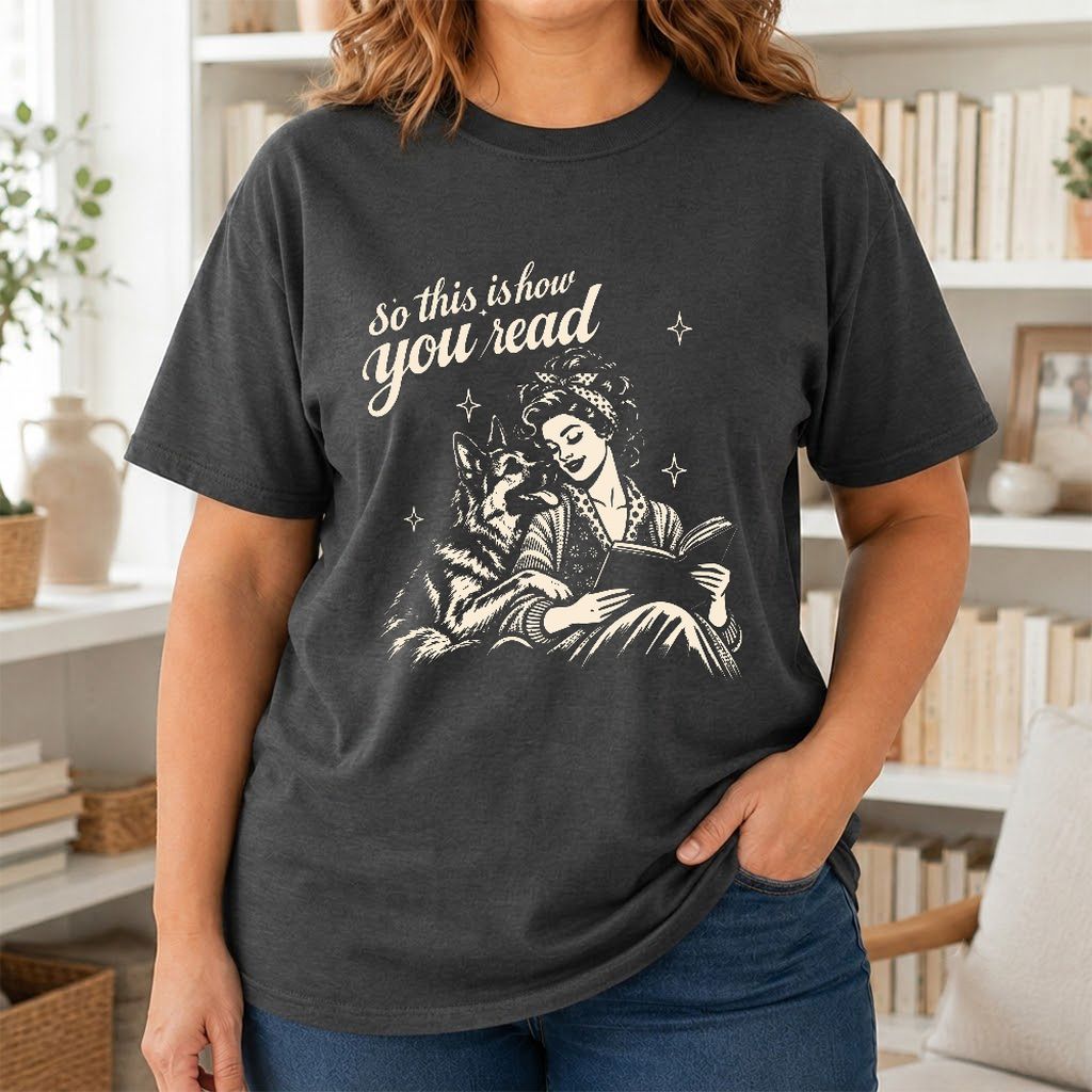 How You Read German Shepherd Printed T-Shirt | Dog Lover Reader Gift Dark Heather