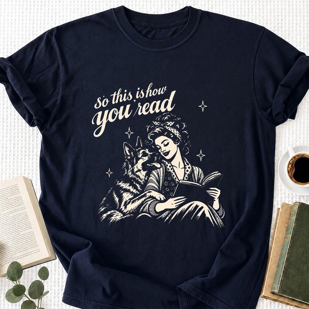 How You Read German Shepherd Printed T-Shirt | Dog Lover Reader Gift Navy