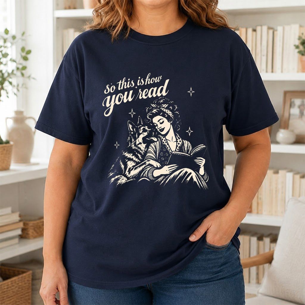 How You Read German Shepherd Printed T-Shirt | Dog Lover Reader Gift Navy