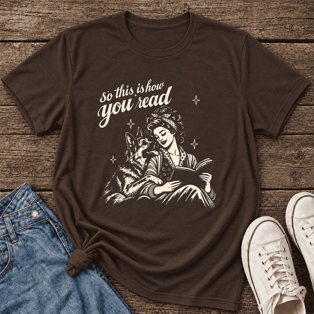 So This Is How You Read Ultra-Soft Cotton T-Shirt | Dog Mom Reader Gift Brown