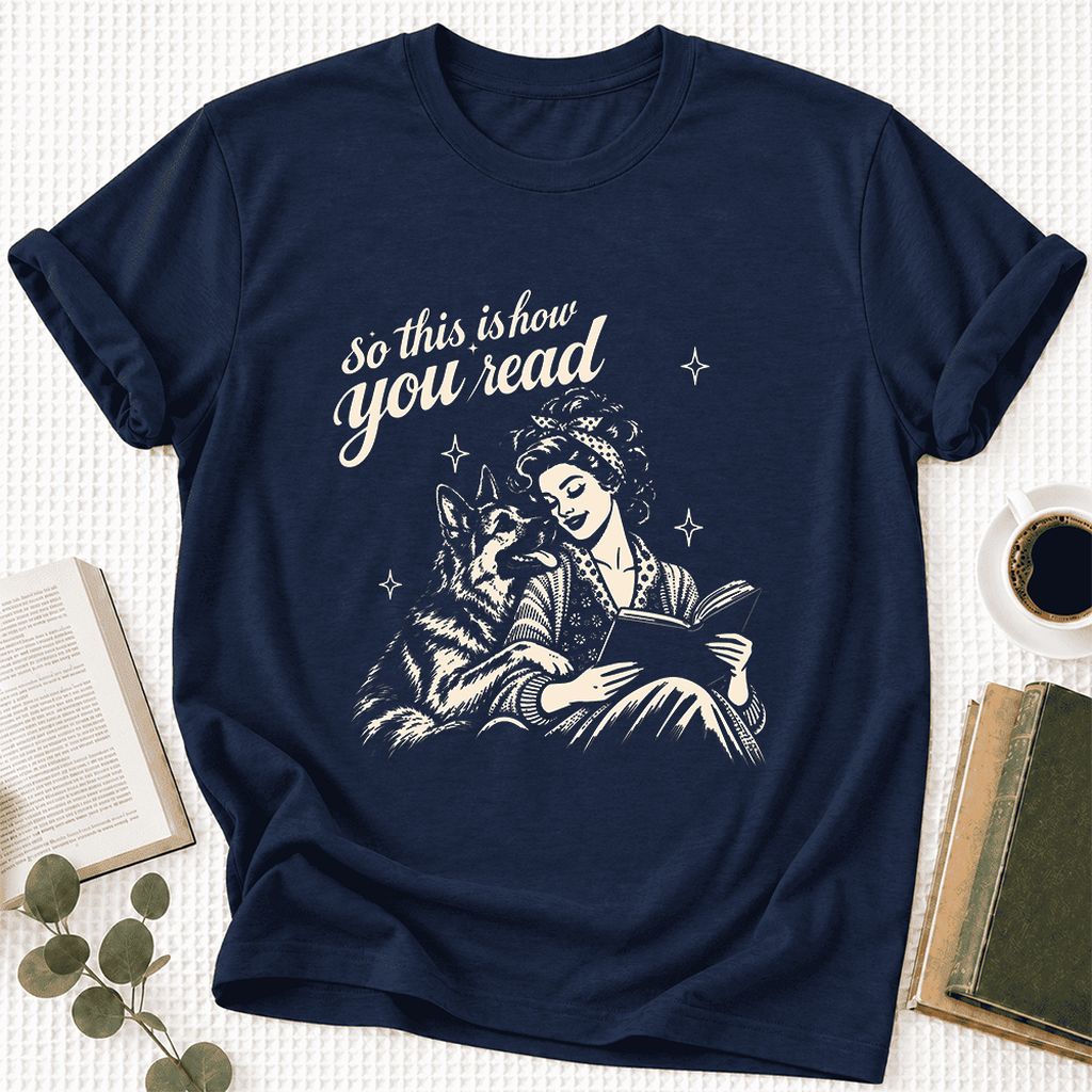 So This Is How You Read Ultra-Soft Cotton T-Shirt | Dog Mom Reader Gift Navy