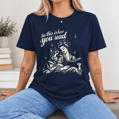 So This Is How You Read Ultra-Soft Cotton T-Shirt | Dog Mom Reader Gift Navy