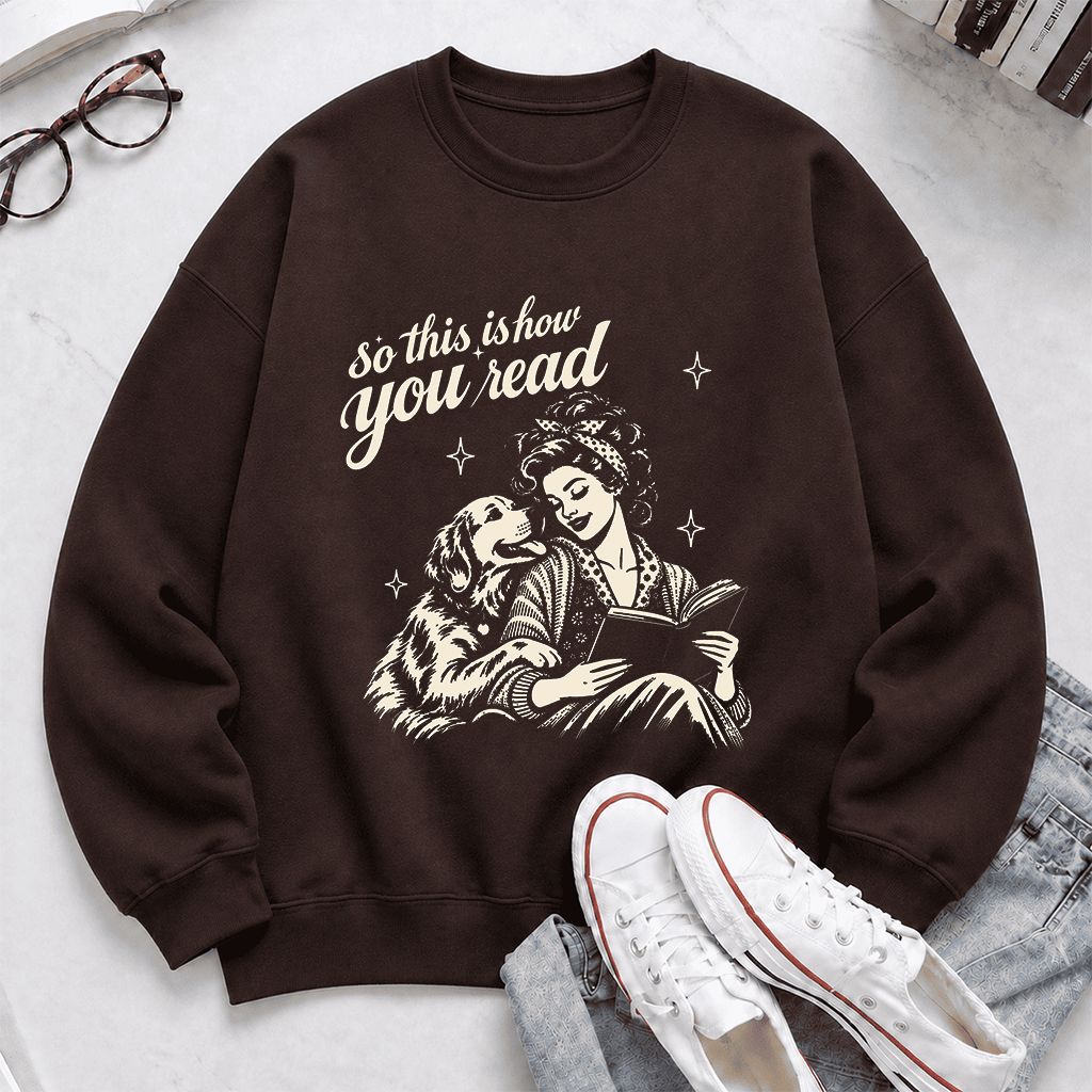How You Read Golden Retriever Printed Sweatshirt | Dog Lover Reader Gift Dark Chocolate