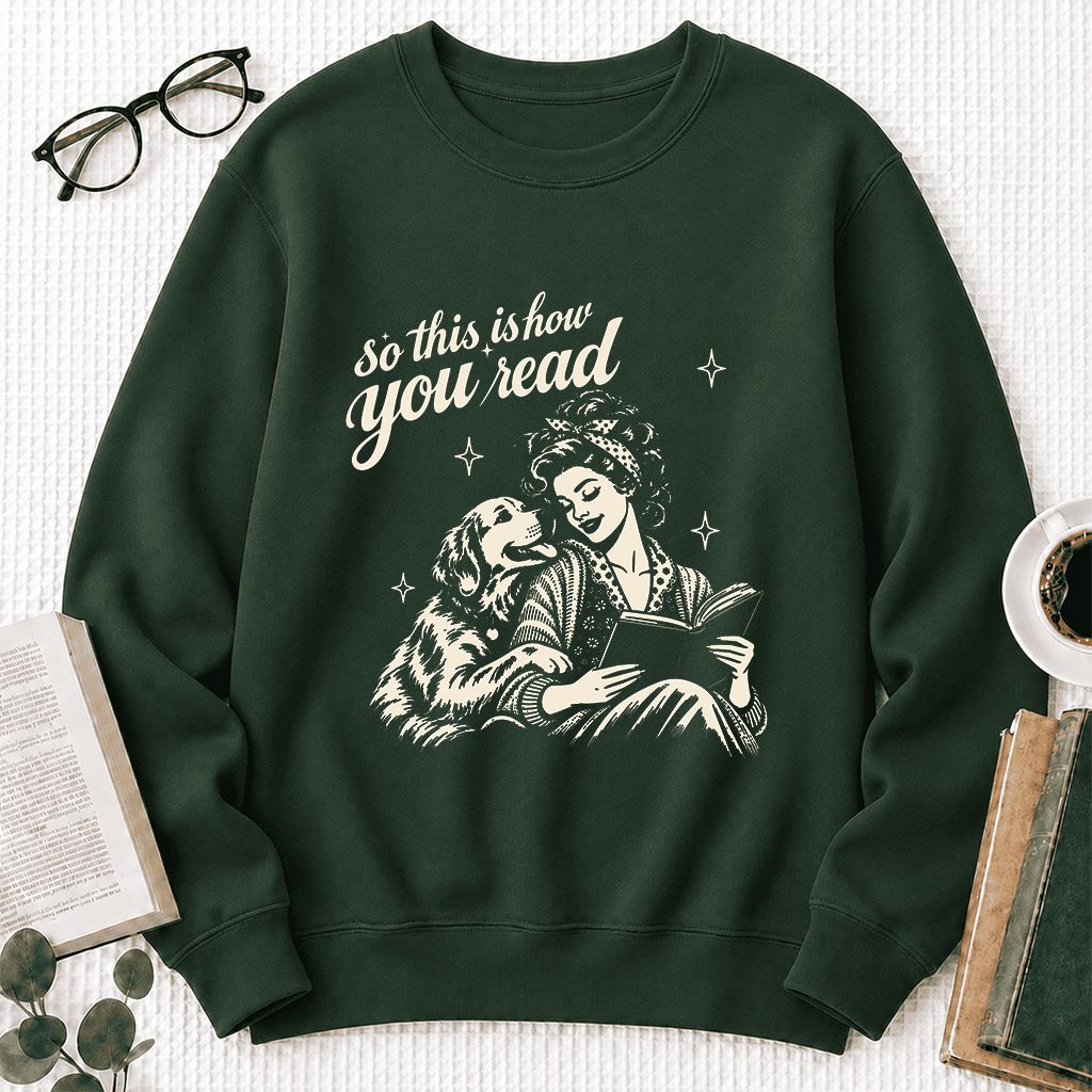 How You Read Golden Retriever Printed Sweatshirt | Dog Lover Reader Gift Forest Green
