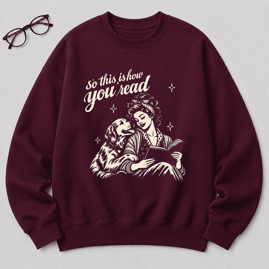 How You Read Golden Retriever Printed Sweatshirt | Dog Lover Reader Gift Maroon