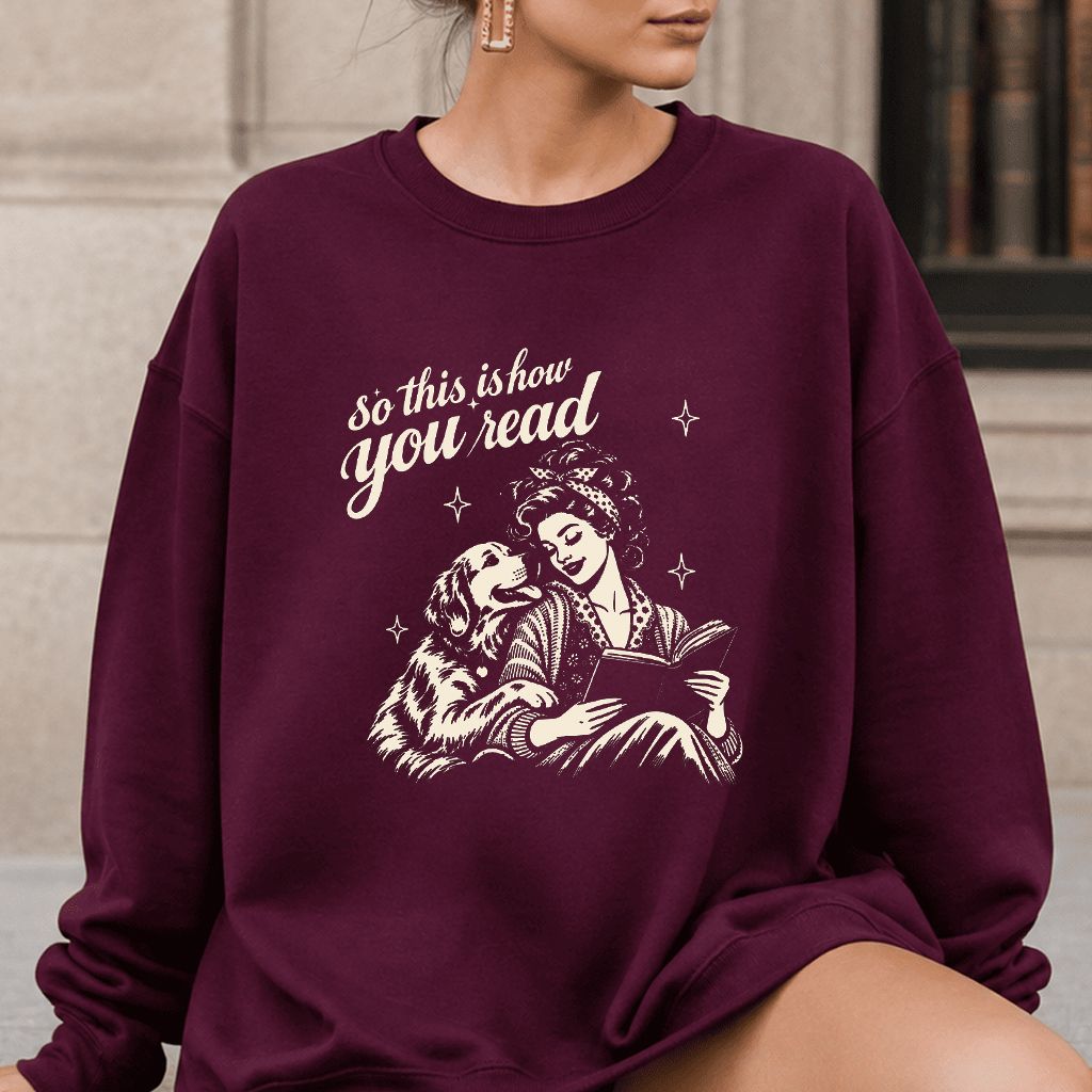 How You Read Golden Retriever Printed Sweatshirt | Dog Lover Reader Gift Maroon