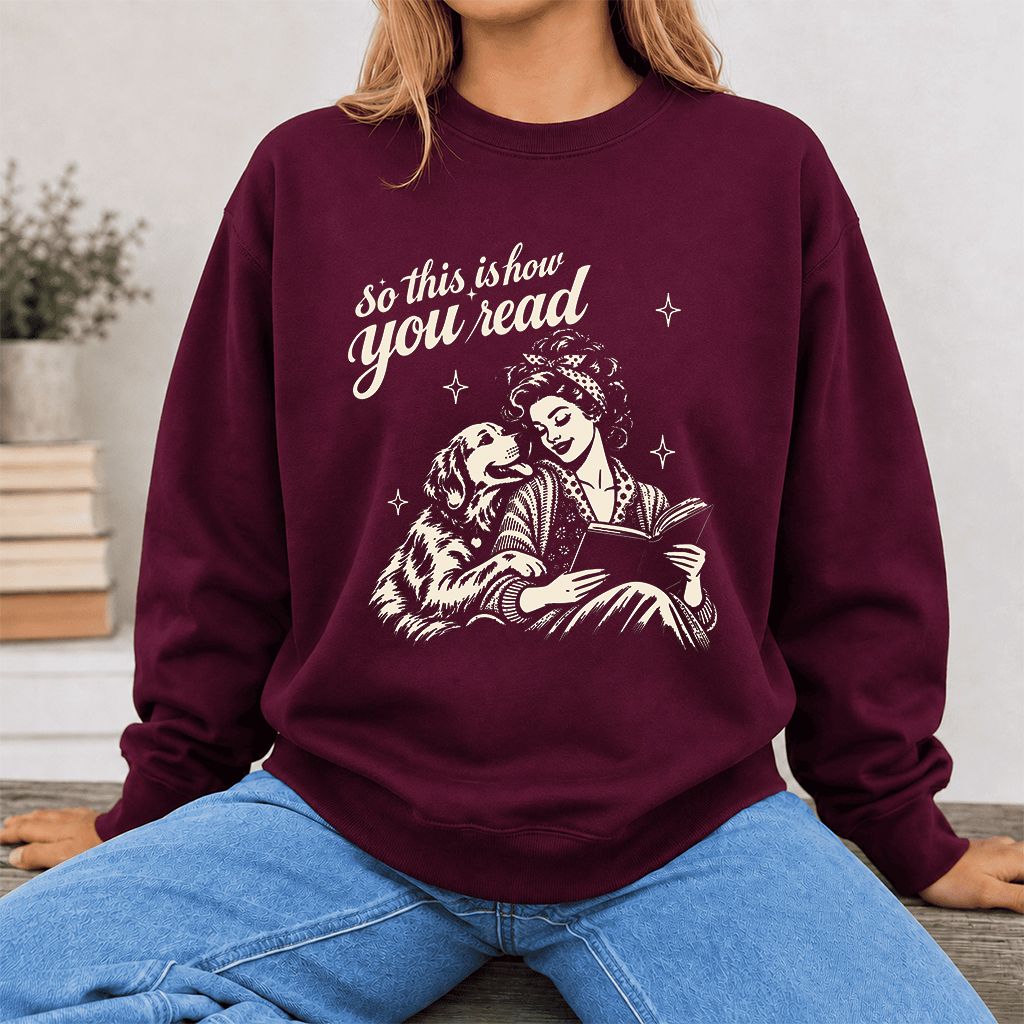 How You Read Golden Retriever Printed Sweatshirt | Dog Lover Reader Gift Maroon