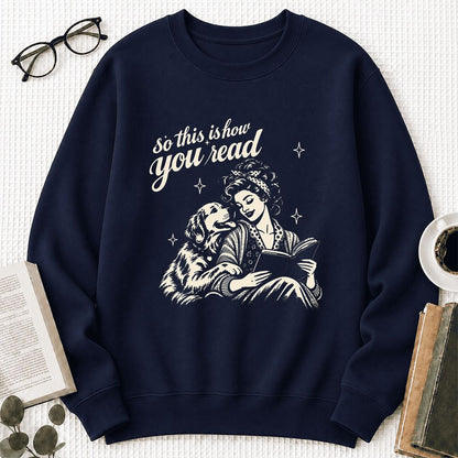 How You Read Golden Retriever Printed Sweatshirt | Dog Lover Reader Gift Navy