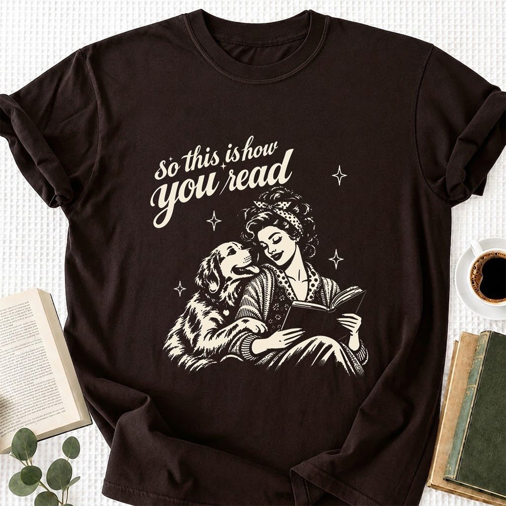 How You Read Golden Retriever Printed T-Shirt | Dog Lover Reader Gift Dark Chocolate