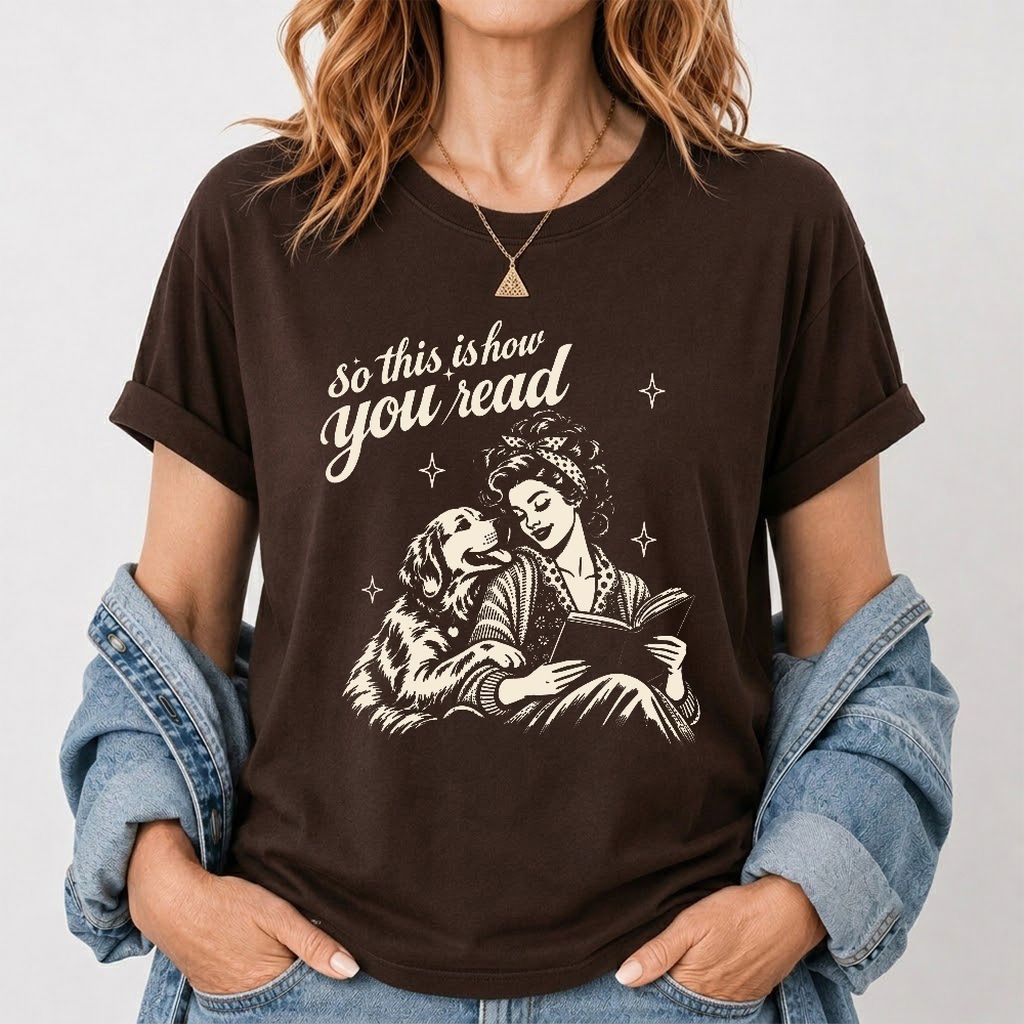 How You Read Golden Retriever Printed T-Shirt | Dog Lover Reader Gift Dark Chocolate