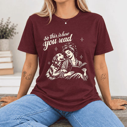 So This Is How You Read Golden Retriever Ultra-Soft Cotton T-Shirt | Gift Maroon