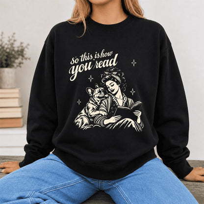How You Read French Bulldog Printed Sweatshirt | Dog Lover Reader Gift Black