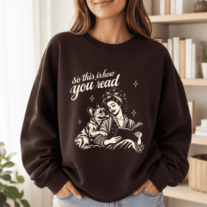 How You Read French Bulldog Printed Sweatshirt | Dog Lover Reader Gift Dark Chocolate
