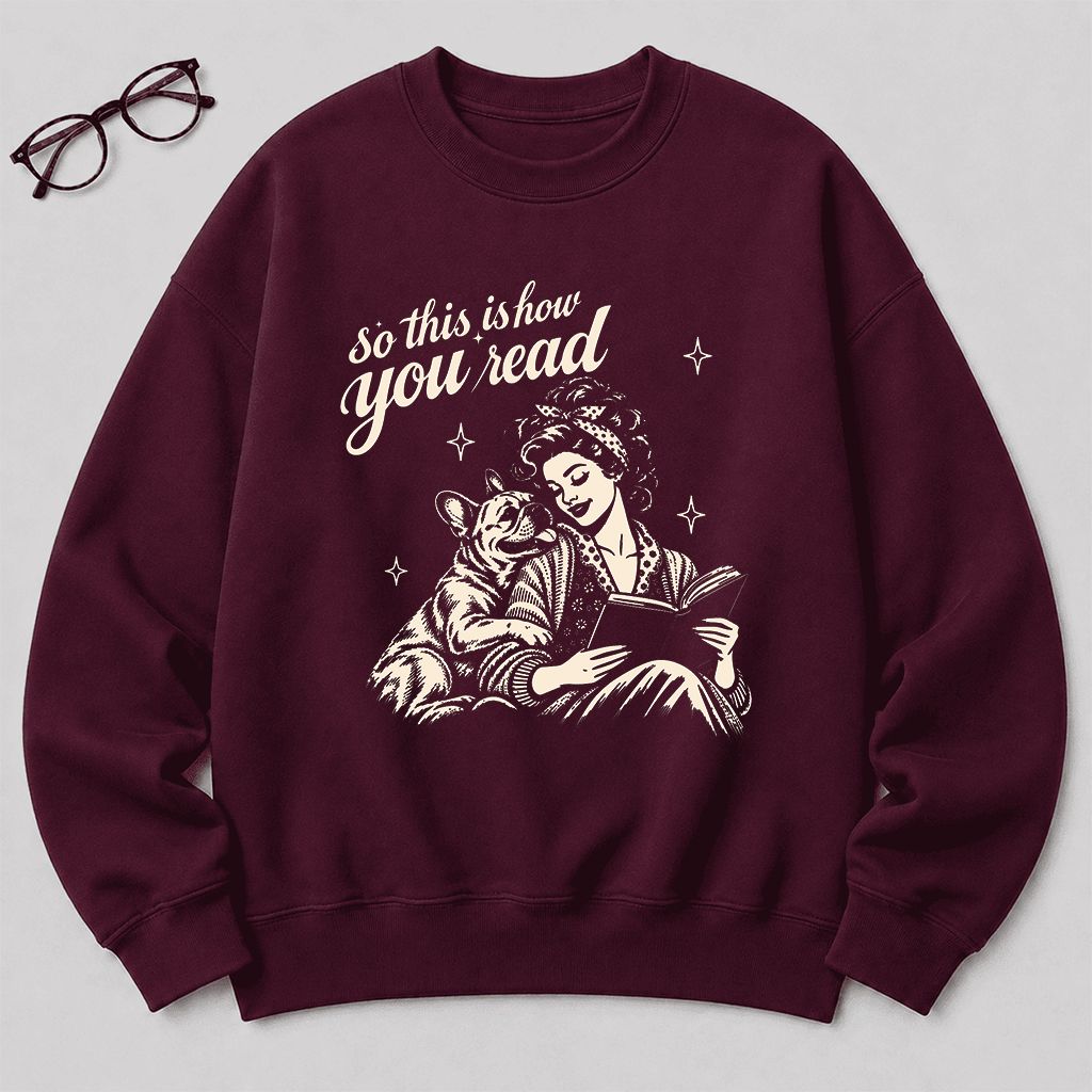 How You Read French Bulldog Printed Sweatshirt | Dog Lover Reader Gift Maroon