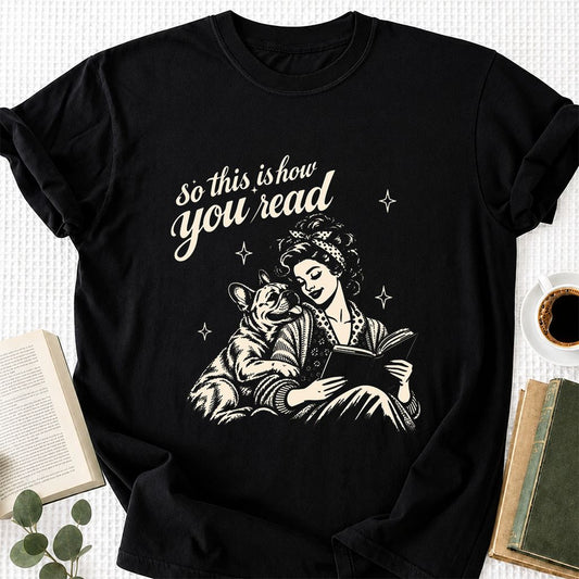 How You Read French Bulldog Printed T-Shirt | Dog Lover Reader Gift Black