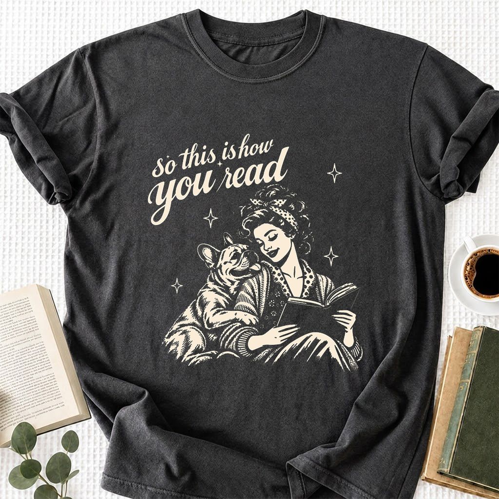 How You Read French Bulldog Printed T-Shirt | Dog Lover Reader Gift Dark Heather
