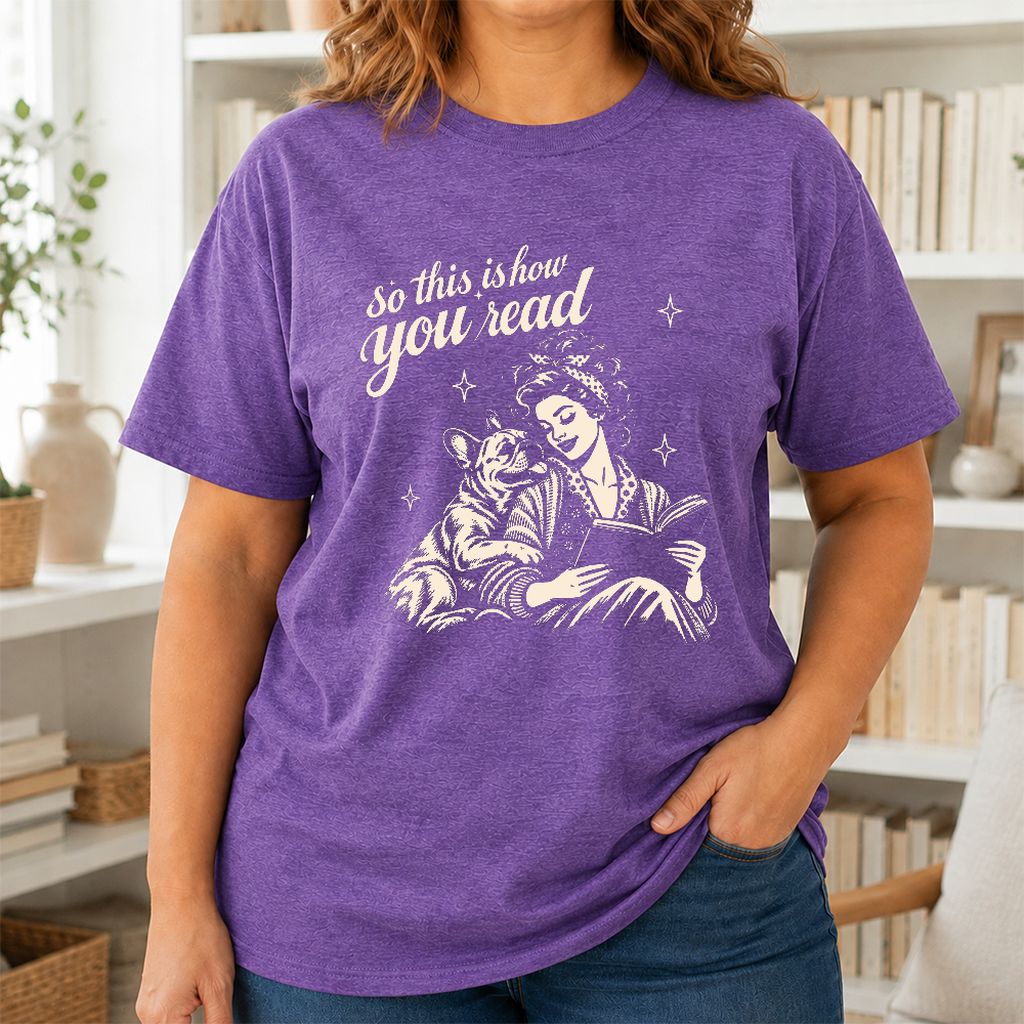 How You Read French Bulldog Printed T-Shirt | Dog Lover Reader Gift Heather Purple