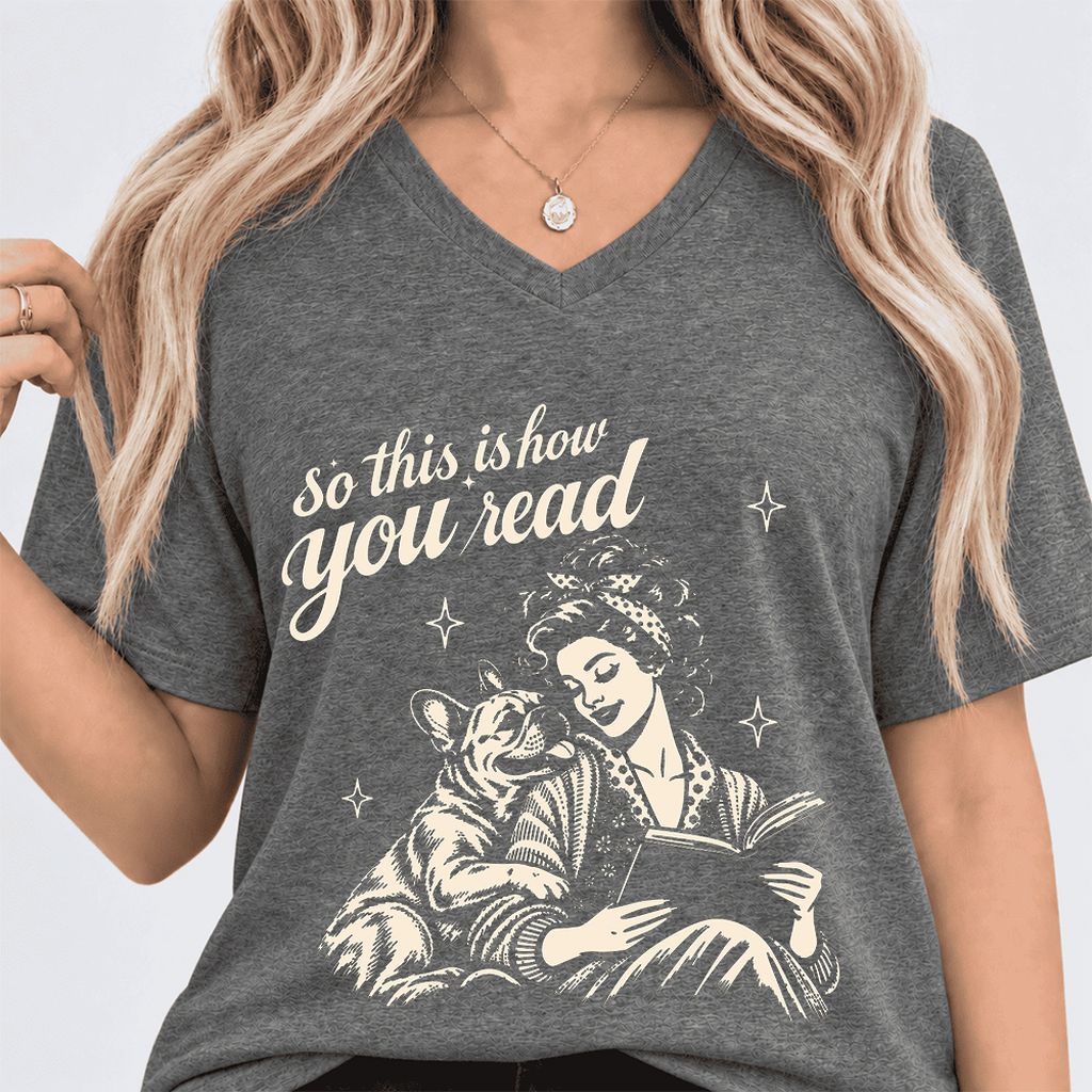 How You Read French Bulldog Ultra-Soft V-Neck | Dog Lover Reader Gift Deep Heather