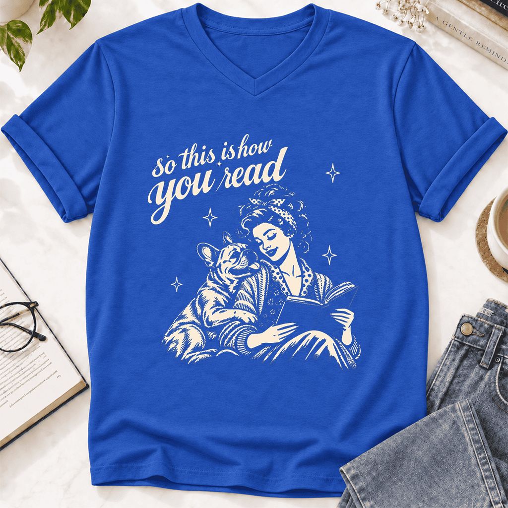 How You Read French Bulldog Ultra-Soft V-Neck | Dog Lover Reader Gift True Royal