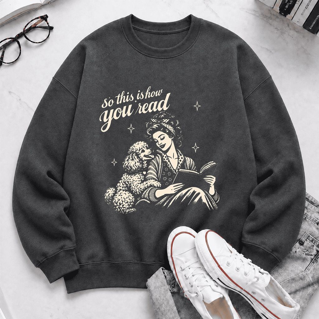 How You Read Poodle Printed Sweatshirt | Dog Lover Reader Gift Dark Heather