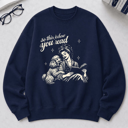 How You Read Poodle Printed Sweatshirt | Dog Lover Reader Gift Navy