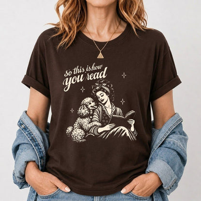 How You Read Poodle Printed T-Shirt | Dog Lover Reader Gift Dark Chocolate