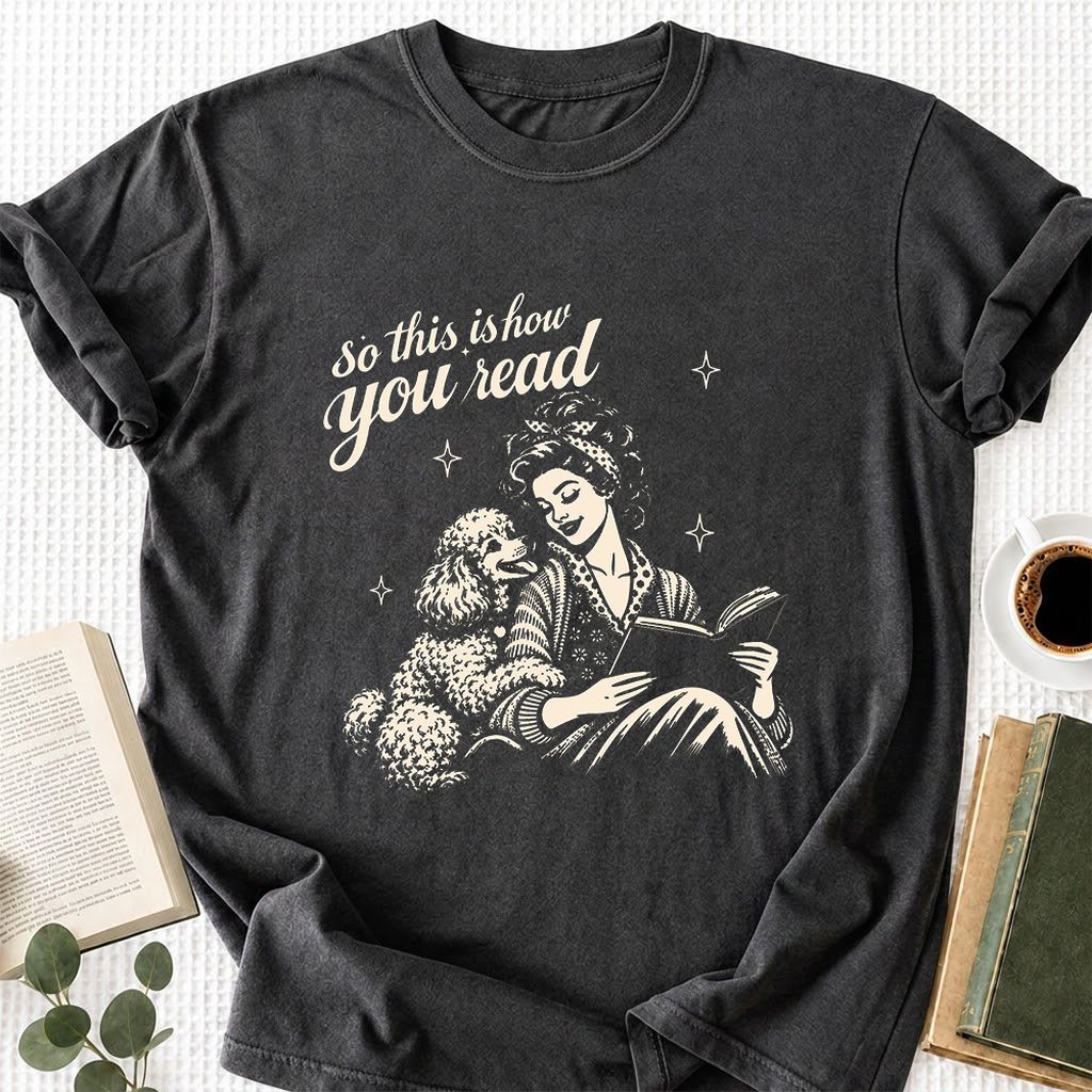 How You Read Poodle Printed T-Shirt | Dog Lover Reader Gift Dark Heather