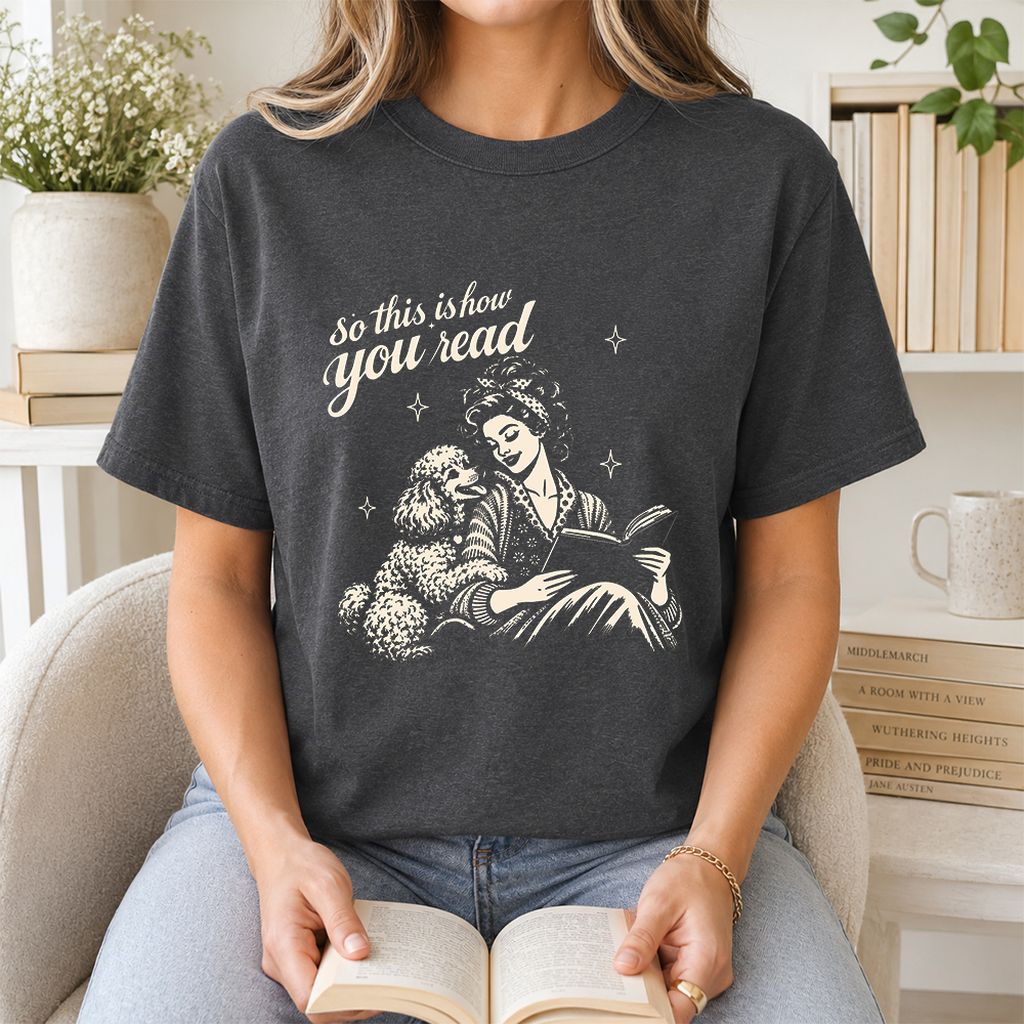 How You Read Poodle Printed T-Shirt | Dog Lover Reader Gift Dark Heather