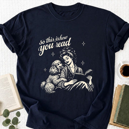 How You Read Poodle Printed T-Shirt | Dog Lover Reader Gift Navy