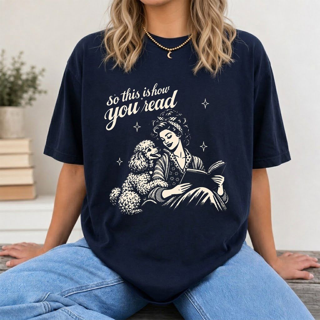 How You Read Poodle Printed T-Shirt | Dog Lover Reader Gift Navy