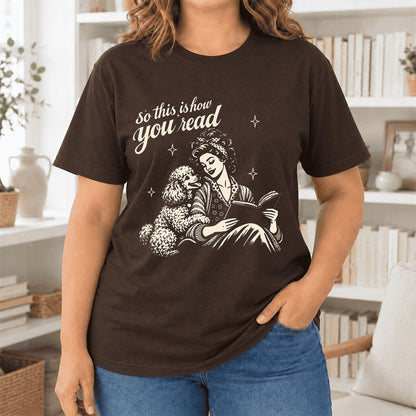 So This Is How You Read Poodle Ultra-Soft Cotton T-Shirt | Reader Gift Brown
