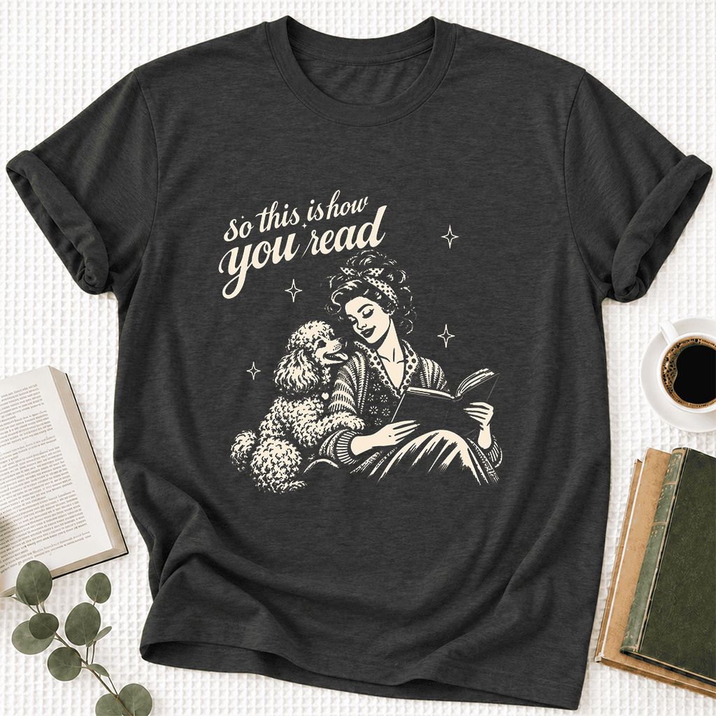 So This Is How You Read Poodle Ultra-Soft Cotton T-Shirt | Reader Gift Dark Grey Heather
