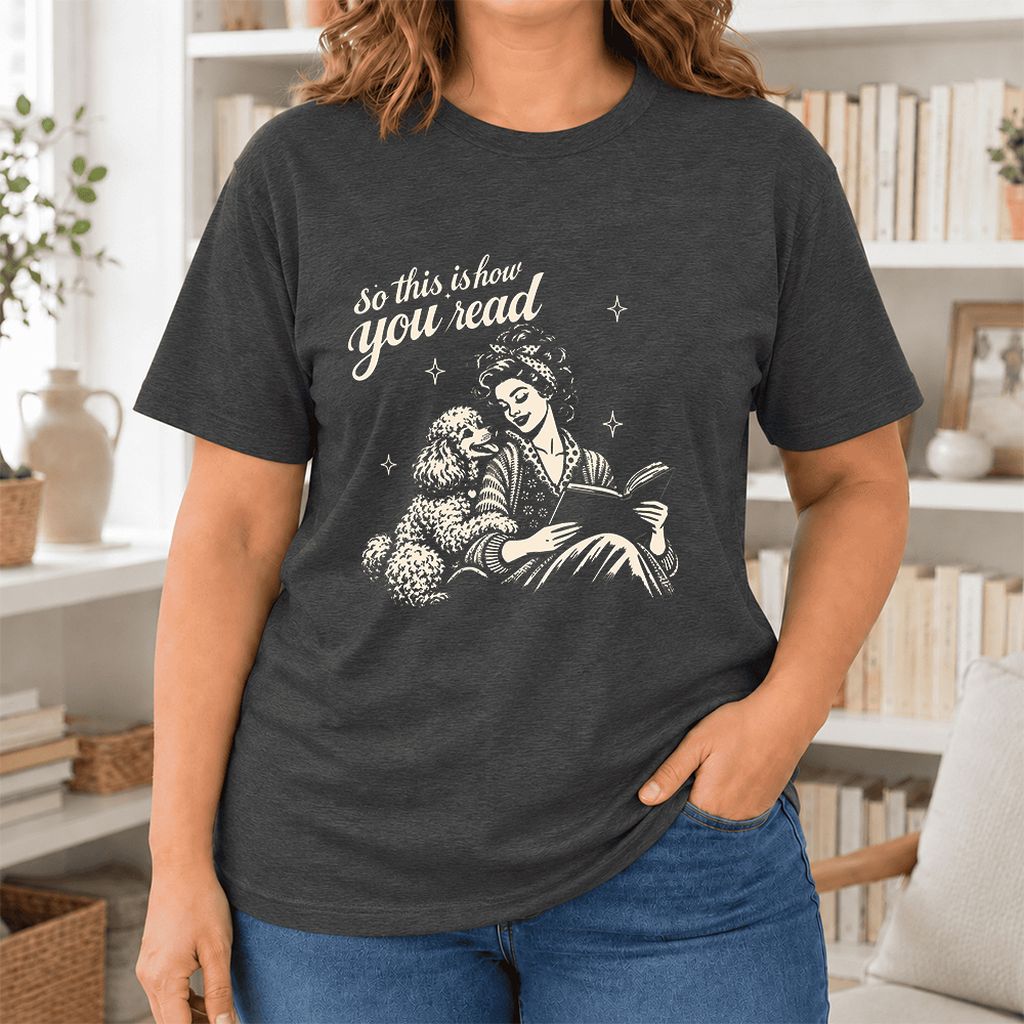 So This Is How You Read Poodle Ultra-Soft Cotton T-Shirt | Reader Gift Dark Grey Heather