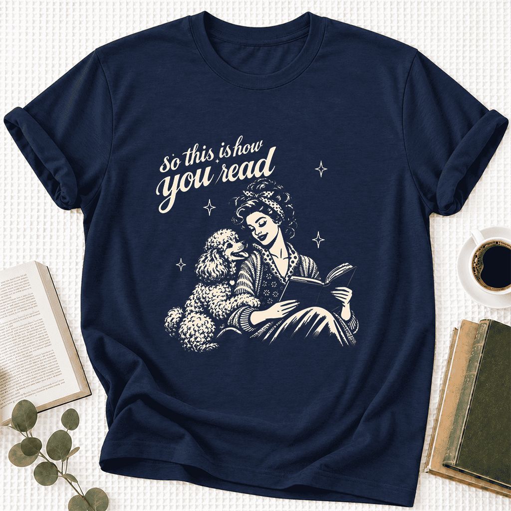So This Is How You Read Poodle Ultra-Soft Cotton T-Shirt | Reader Gift Navy