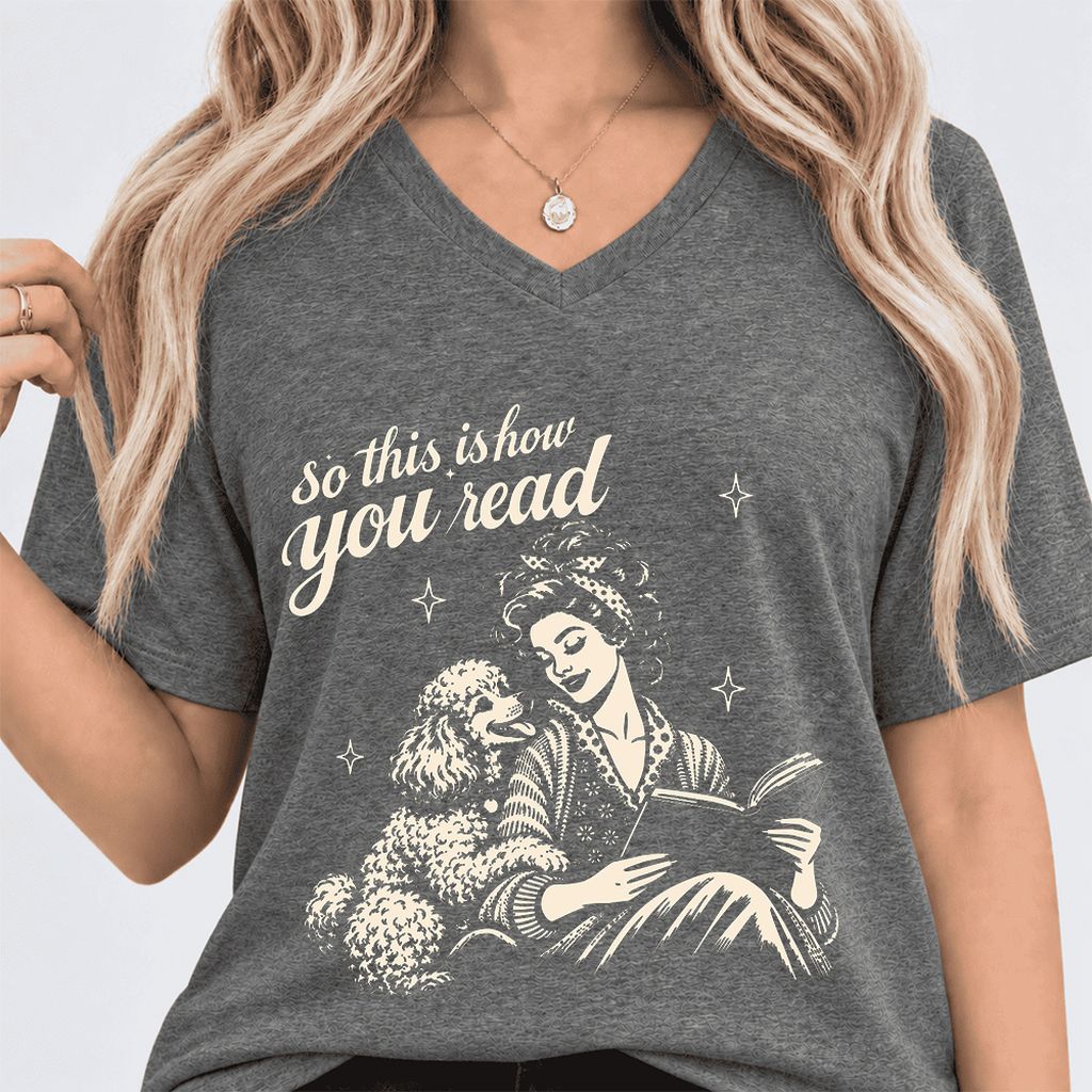 How You Read Poodle Ultra-Soft V-Neck | Dog Lover Reader Gift Deep Heather
