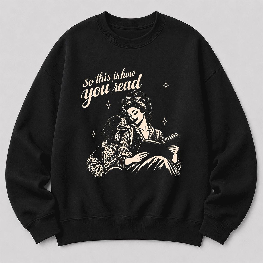 How You Read German Shorthaired Pointer Printed Sweatshirt | Reader Gift Black