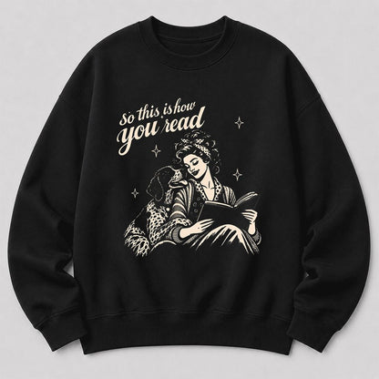 How You Read German Shorthaired Pointer Printed Sweatshirt | Reader Gift Black