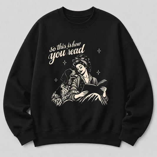 So This Is How You Read German Shorthaired Pointer Crewneck Sweatshirt | Reader Gift Black