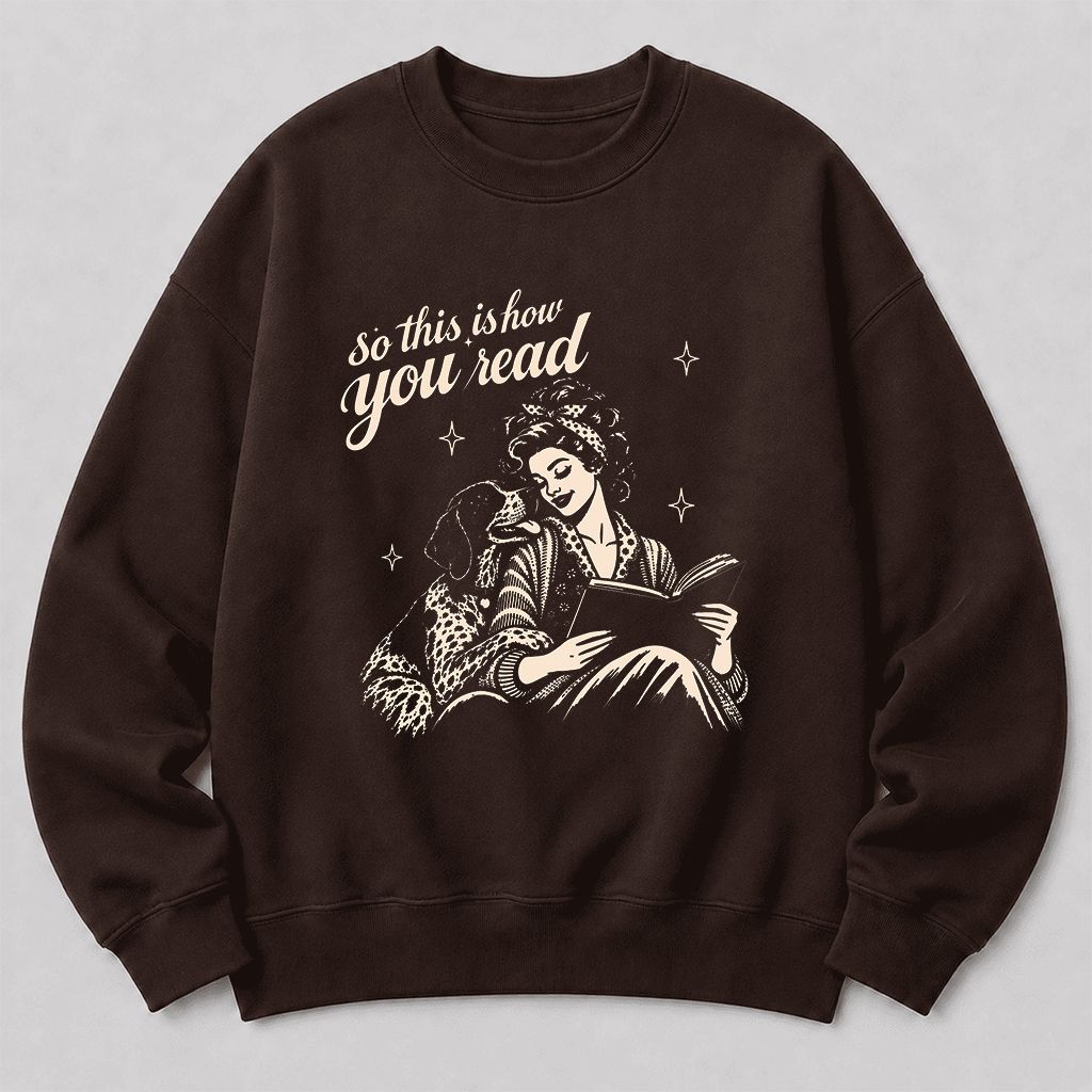 How You Read German Shorthaired Pointer Printed Sweatshirt | Reader Gift Dark Chocolate