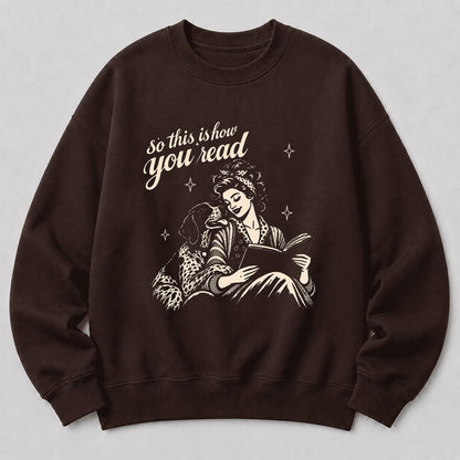 How You Read German Shorthaired Pointer Printed Sweatshirt | Reader Gift Dark Chocolate