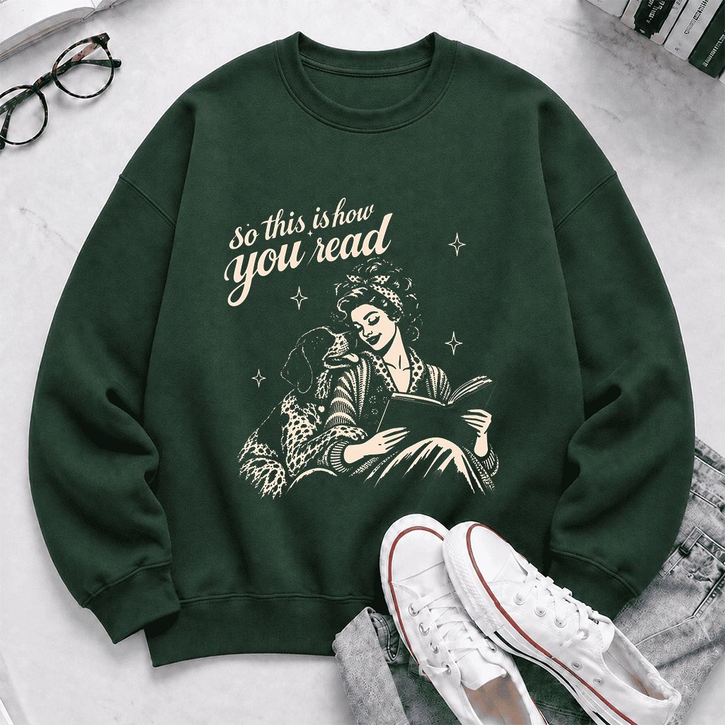 How You Read German Shorthaired Pointer Printed Sweatshirt | Reader Gift Forest Green